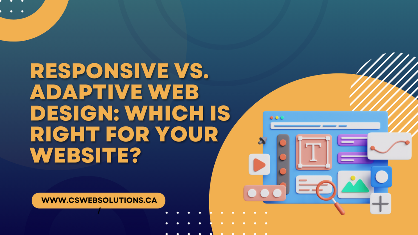 Responsive vs. Adaptive Web Design: Which Is Right for Your Website?